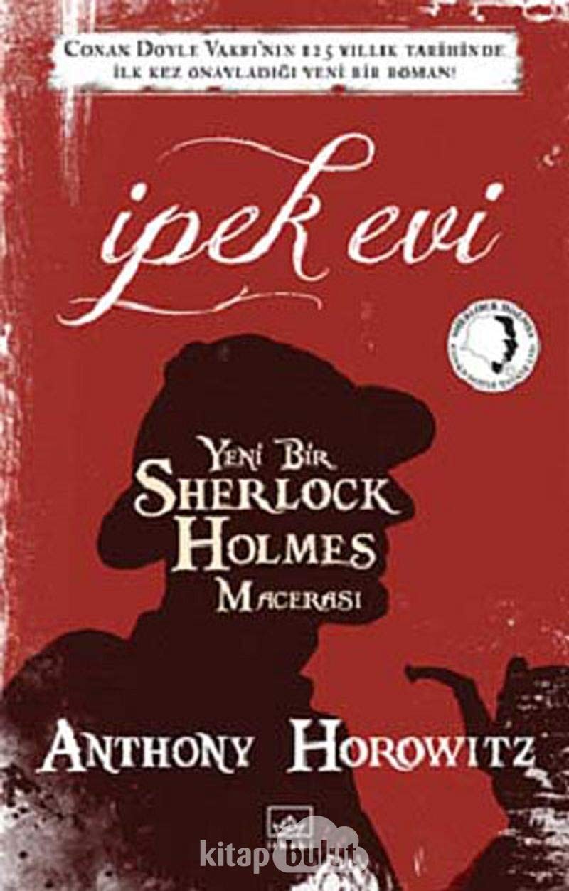 Ipek Evi Yeni Bir Sherlock Holmes Macerasi