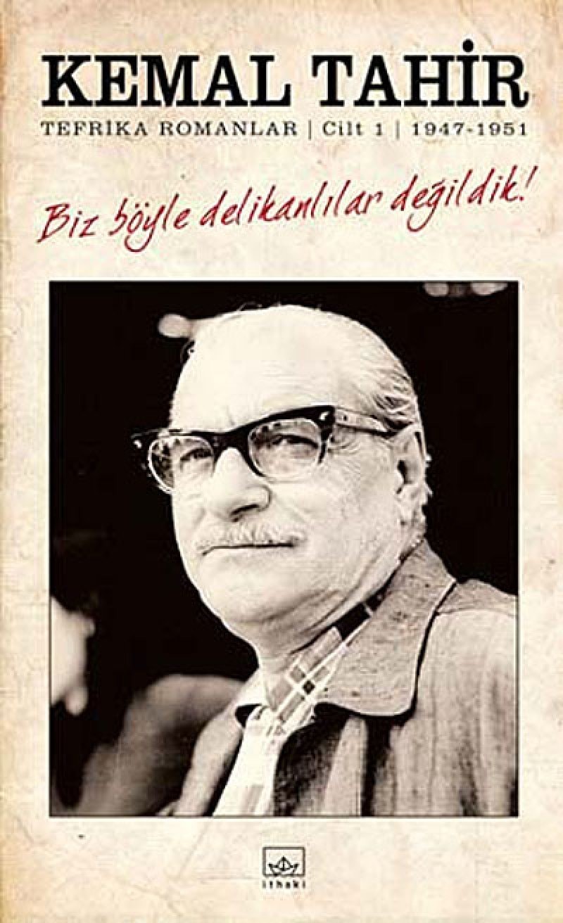 Biz böyle delikanlılar değildik! tefrika romanlar