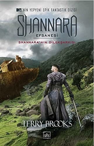 Shannara Efsanesi - Shannara'nin Dileksarkisi