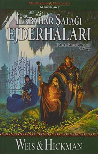 Ilkbahar Safagi Ejderhalari Ejderha Mizragi Destani 3. Kitap