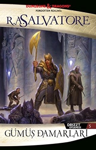 Gümüs Damarlari Drizzt Efsanesi 5. Kitap