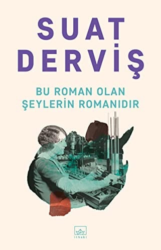 Bu roman olan şeylerin romanıdır