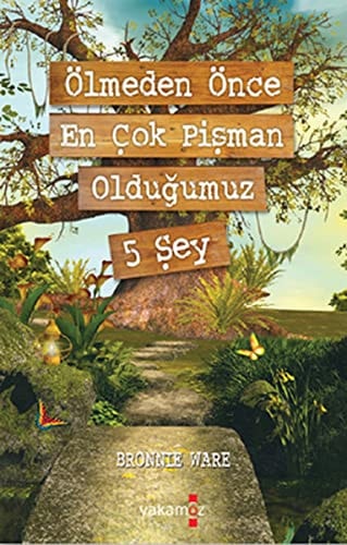 Ölmeden Önce En Cok Pisman Oldugumuz 5 Sey
