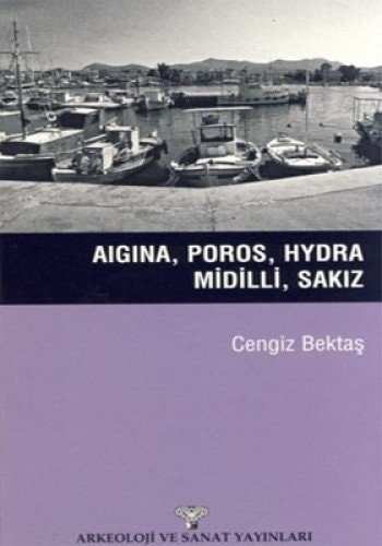 Aigina, Poros, Hydra, Midilli, Sakız