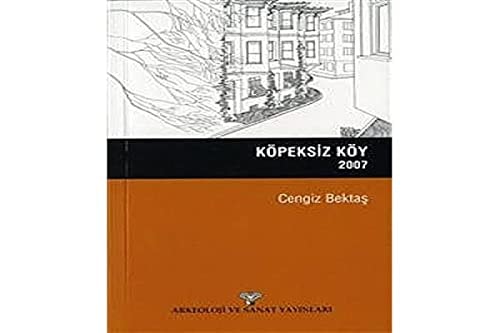 Köpeksiz köy, 2007