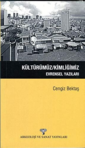 Kültürümüz evrensel yazıları
