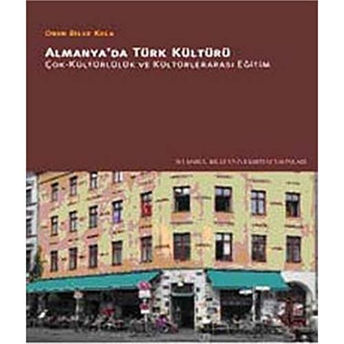 Almanya'da Türk kültürü çok-kültürlülük ve kültürlerarası eğitim