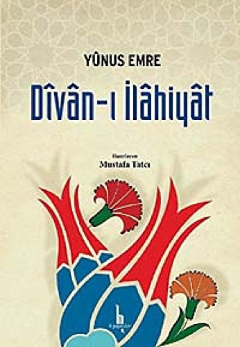 Dîvân ve risâletü'n-nushiyye Âşık Yûnus'tan seçmeler