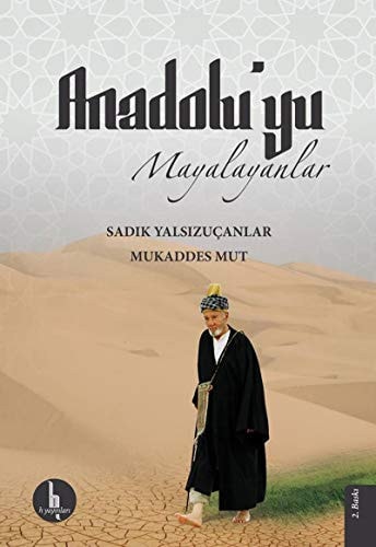 Anadoluyu Mayalayanlar