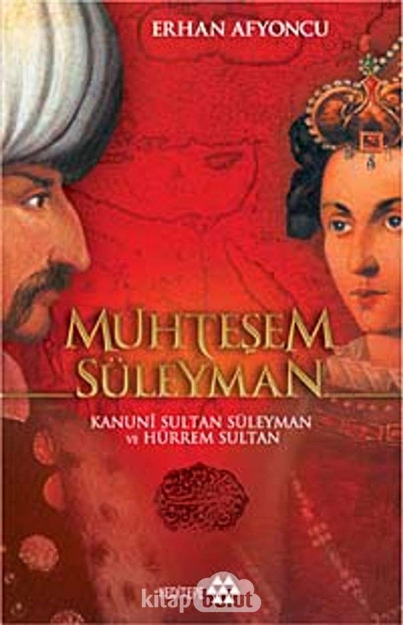 Muhteşem Süleyman Kanunî Sultan Süleyman ve Hürrem Sultan
