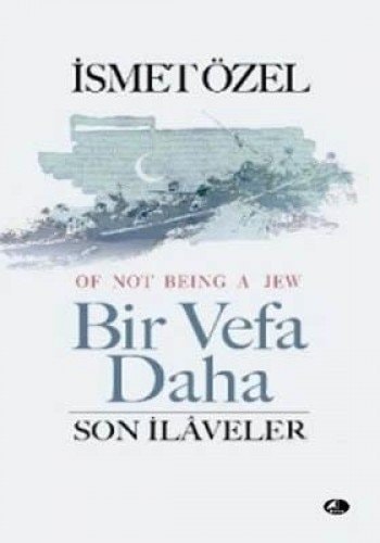 Bir vefa daha son ilâveler