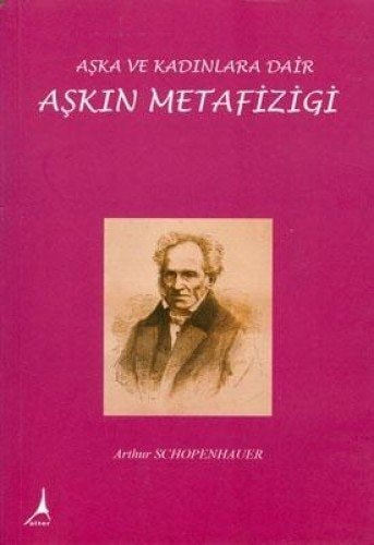 Aşkın metafiziği aşka ve kadınlara dair