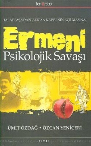 Talat Paşa'dan Alican Kapısı'nin açılmasına Ermeni psikolojik savaşı
