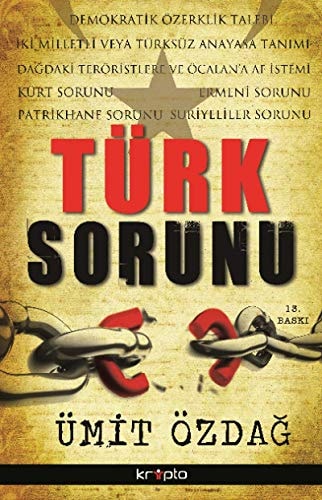 Cumhuriyet en uzun 10 yılından geçerken Türk sorunu