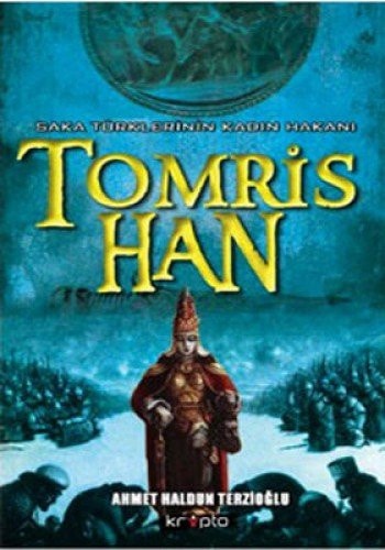 Saka Türklerinin kadın hakanı Tomris Han