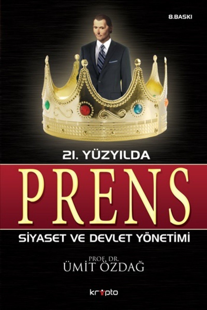 21. Yüzyılda prens Devlet ve siyaset yönetimi
