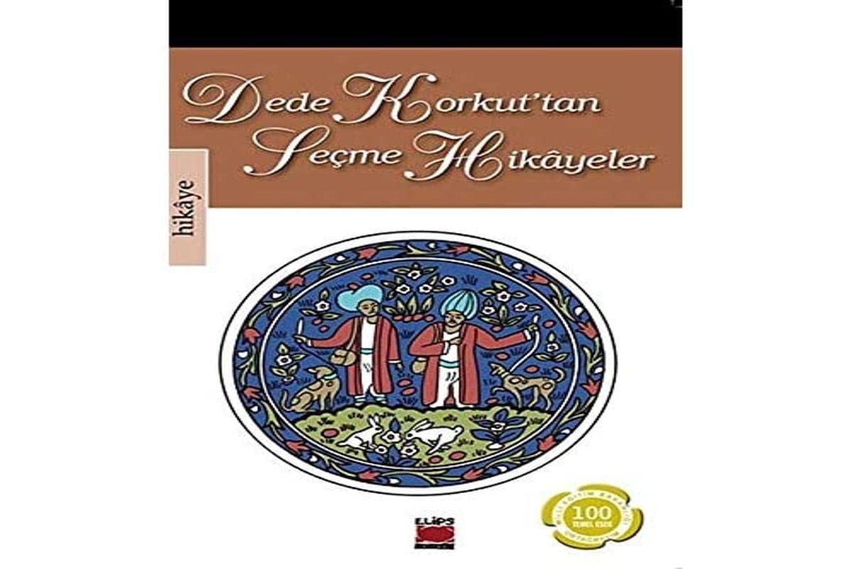 Dede Korkut'tan Secme Hikayeler