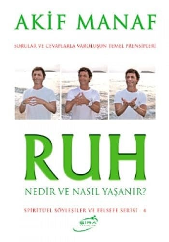 Ruh Nedir ve Nasil Yasanir