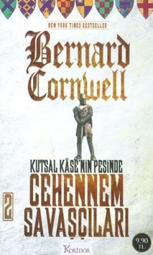 Cehennem Savaşçıları (Kutsal Kasenin Peşinde, #2)
