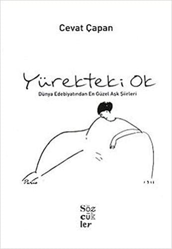 Yürekteki ok dünya edebiyatından en güzel aşk şiirleri