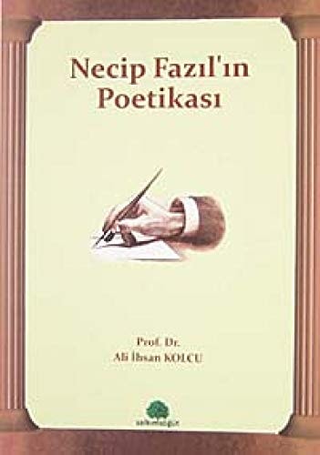 Necip Fazıl'ın poetikası