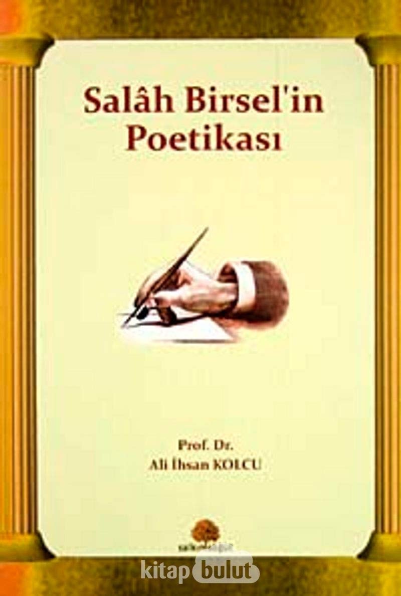Salah Birsel'in poetikası Şiirin ilkeleri