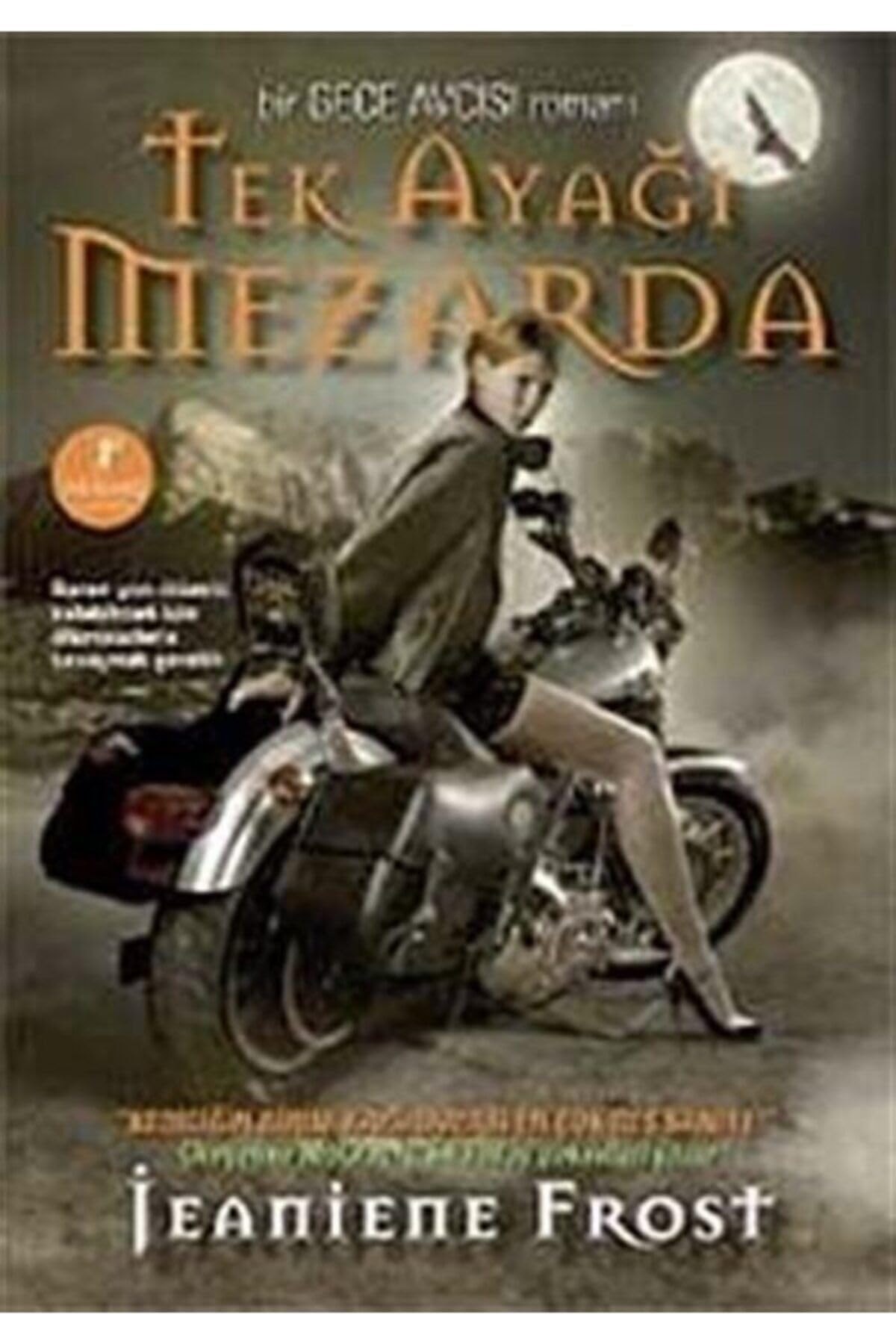 Tek Ayagi Mezarda; 2. Kitap Bir Gece Avcisi Romani