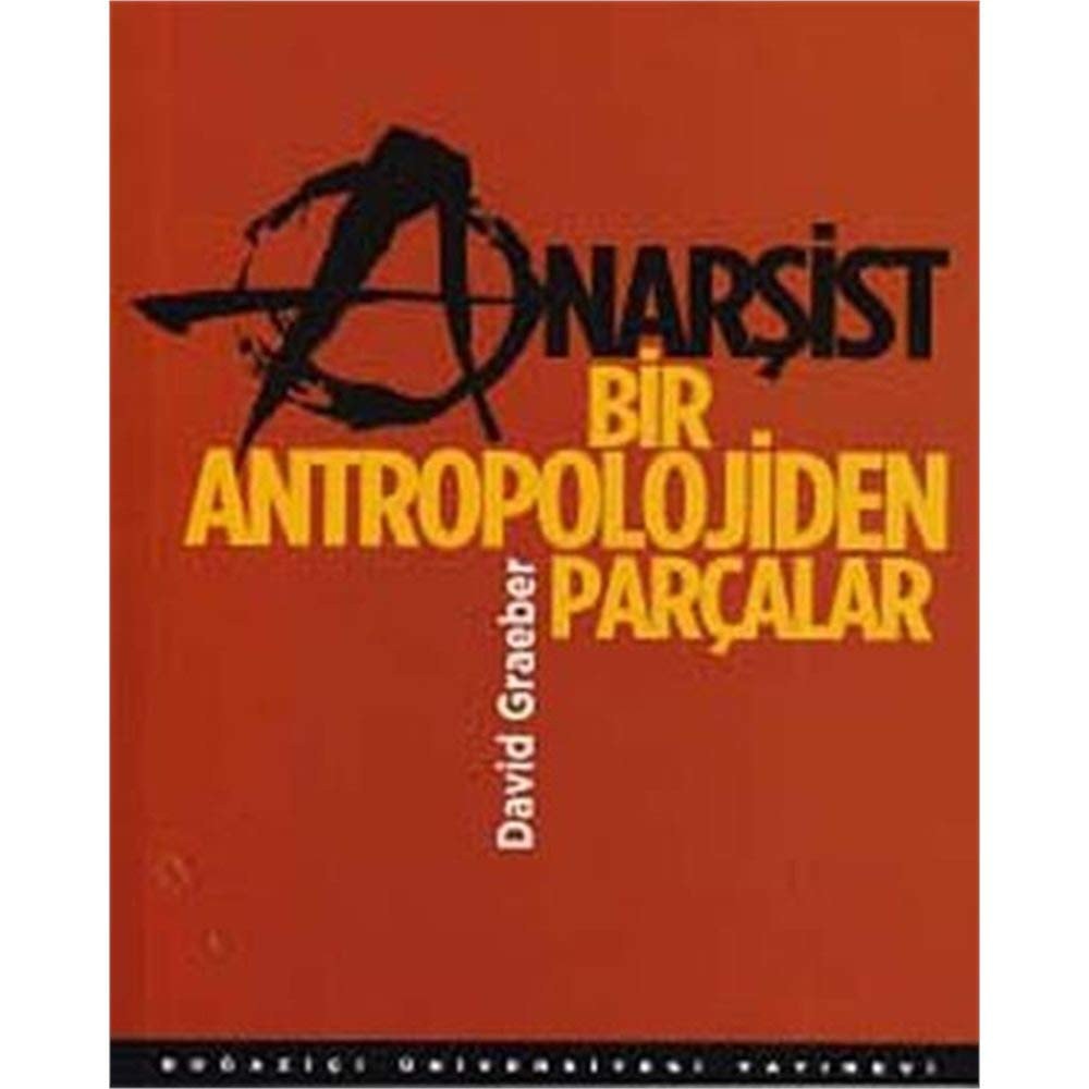 Anarsist Bir Antropolojiden Parcalar