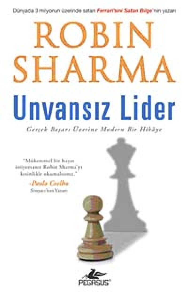 Unvansiz Lider Gercek Basari Üzerine Modern Bir Hikaye