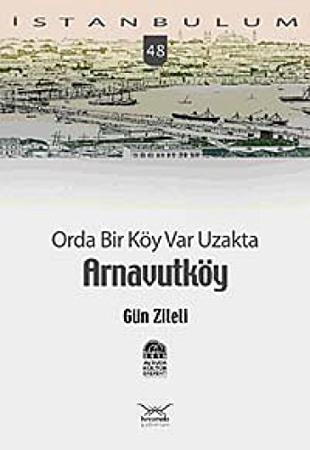 Orda bir köy var uzakta Arnavutköy