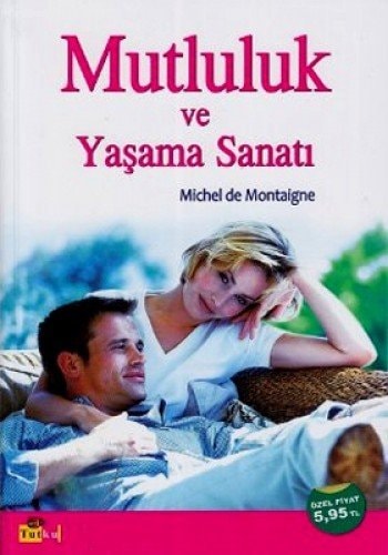 Mutluluk ve yaşama sanatı