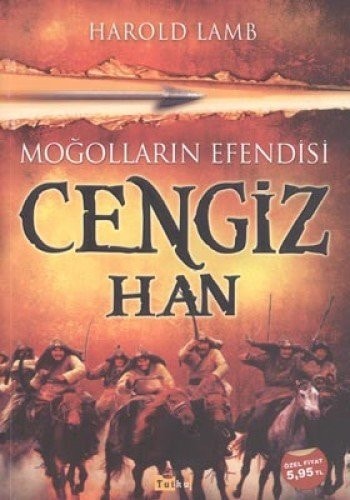 Mogollarin Efendisi Cengiz Han