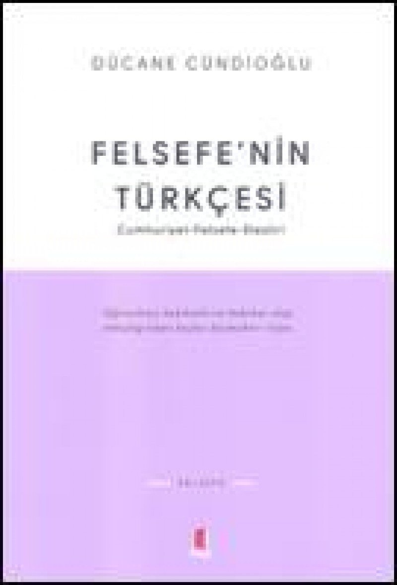 Felsefenin Türkçesi cumhuriyet, felsefe, eleştiri
