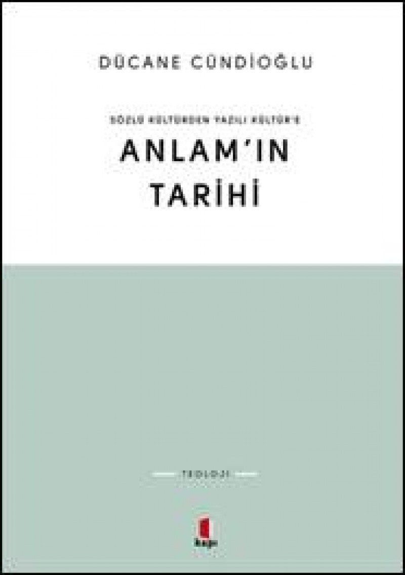 Sözlü Kültürden Yazili Kültüre Anlamin Tarihi