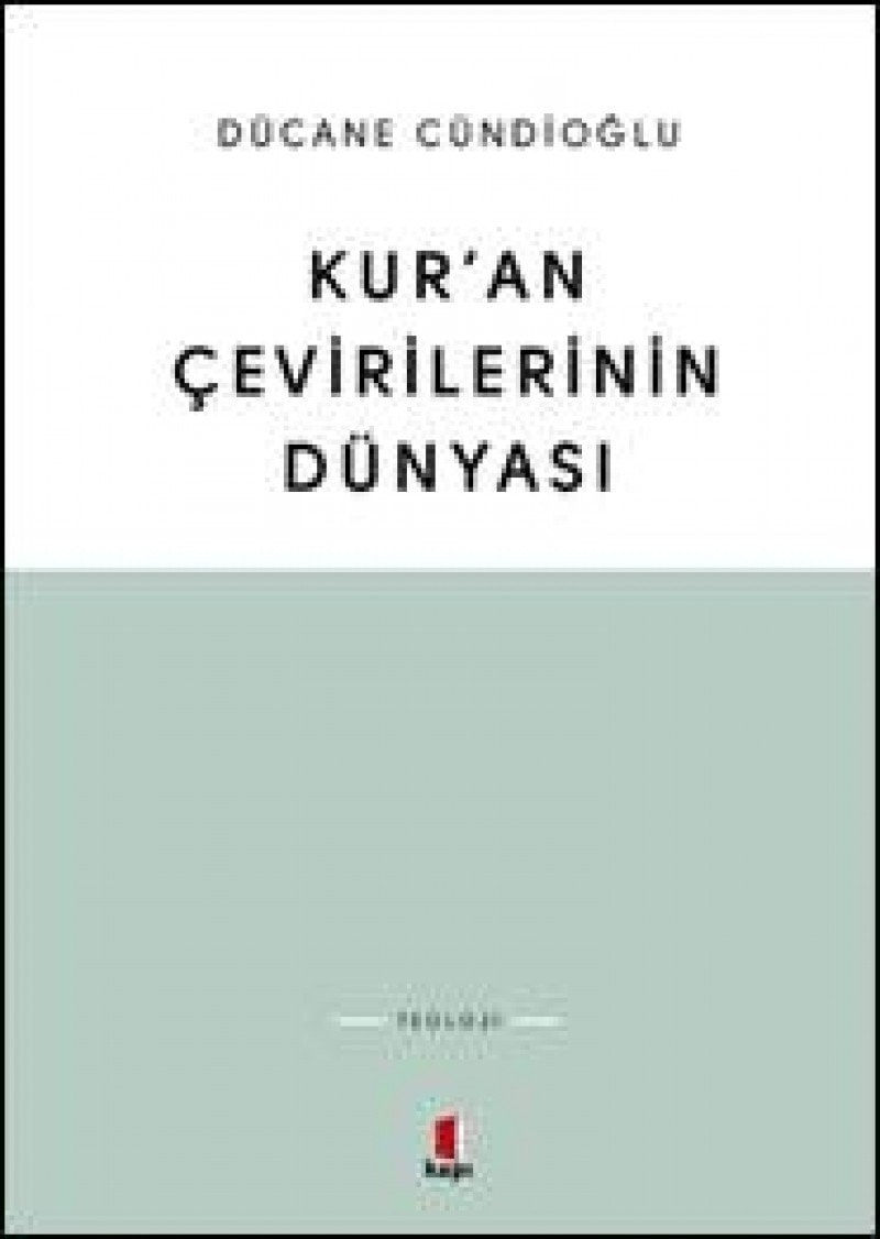 Kuran Cevirilerinin Dünyasi