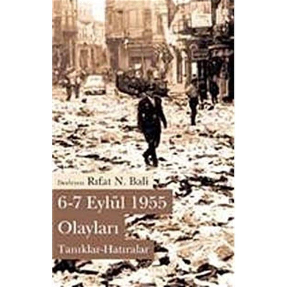 6-7 Eylul 1955 Olaylari - Taniklar-Hatiralar