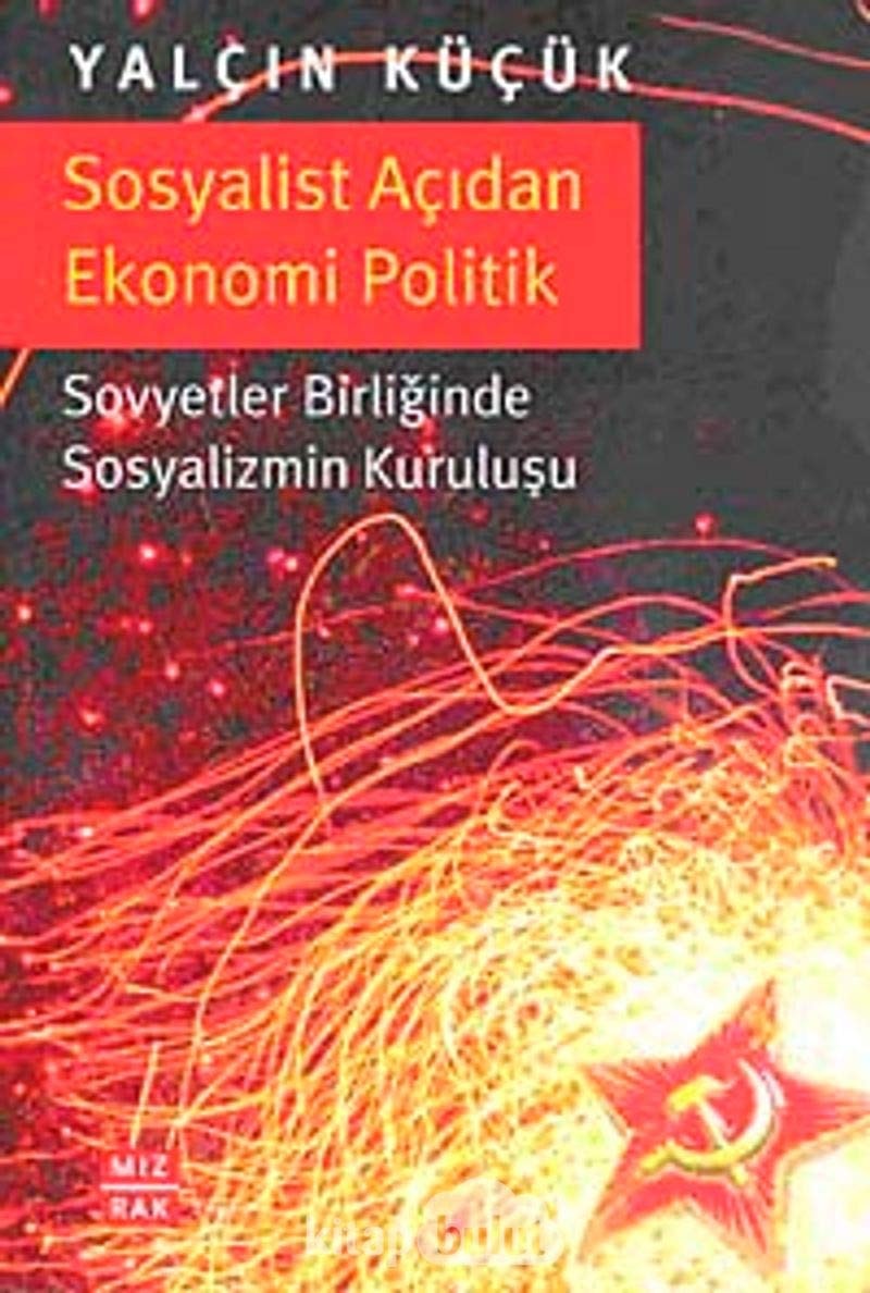 Sosyalist açıdan ekonomi politik Sovyetler Birliği'nde sosyalizmin kuruluşu