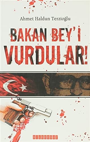 Bakan Beyi Vurdular