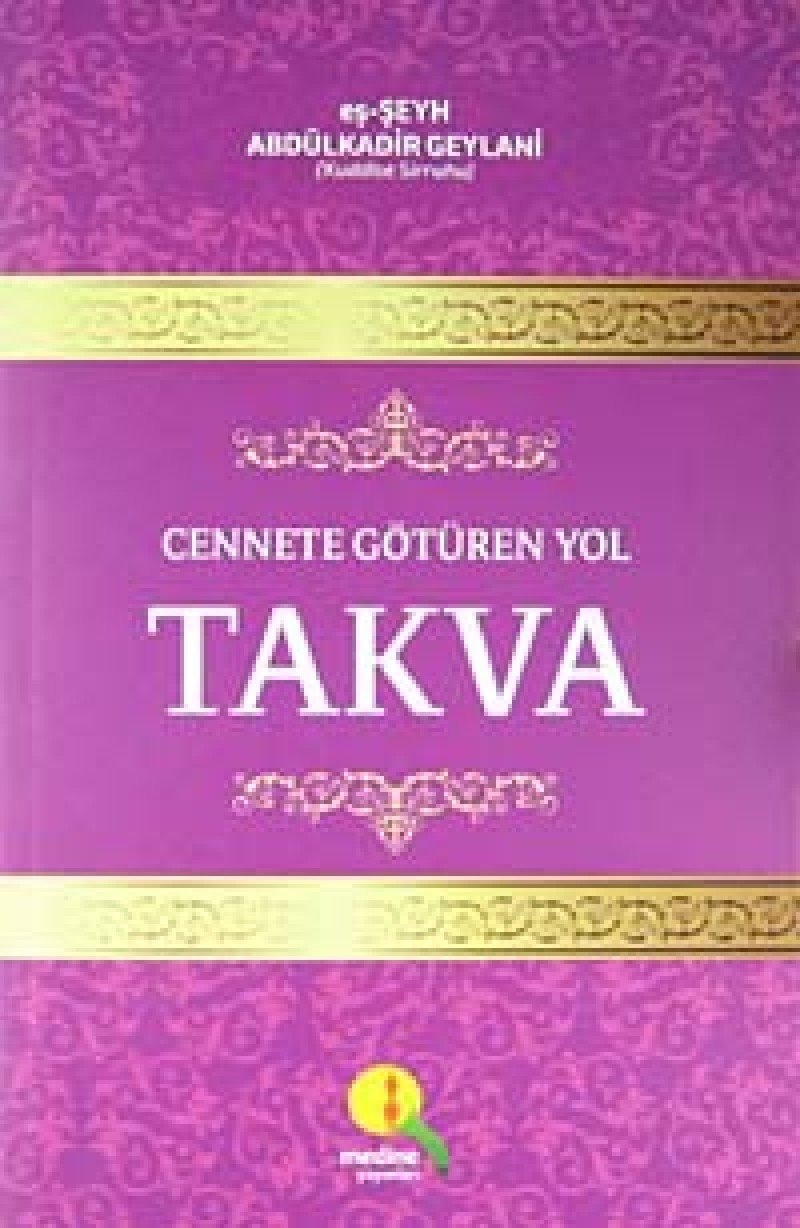 Cennete Götüren Yol Takva