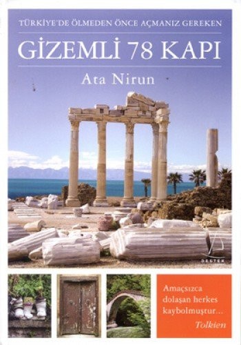 Gizemli 78 kapı Türkiye'de ölmeden önce açmanız gereken