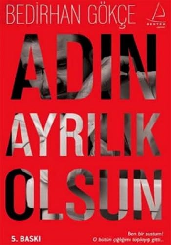Adın Ayrılık Olsun