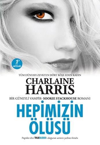 Hepimizin Olusu - Sookie Stackhouse serisi 7.Kitap