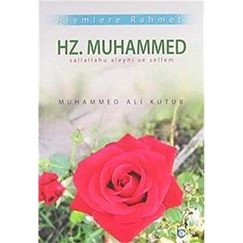 Alemlere Rahmet Hz. Muhammed Sallallahu Aleyhi ve Sellem