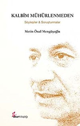 Kalbim Muhurlenmeden