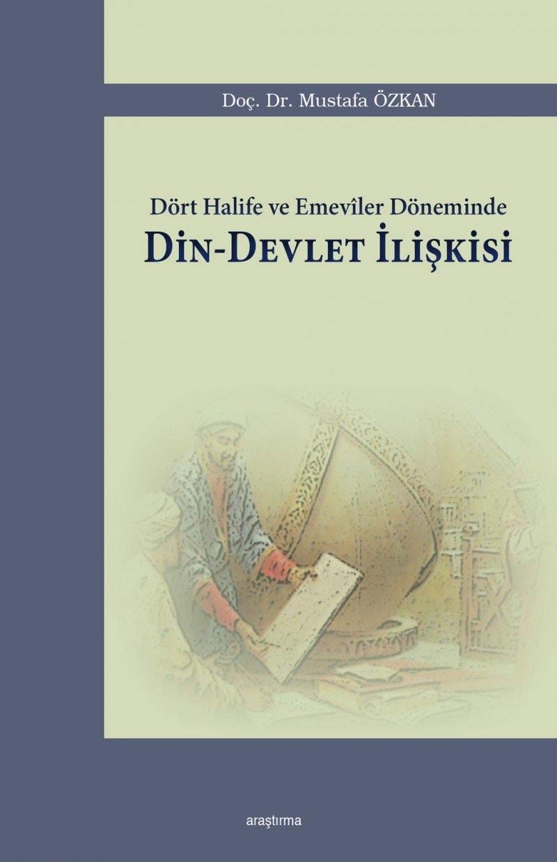 Dört halife ve Emevîler döneminde din-devlet ilişkisi