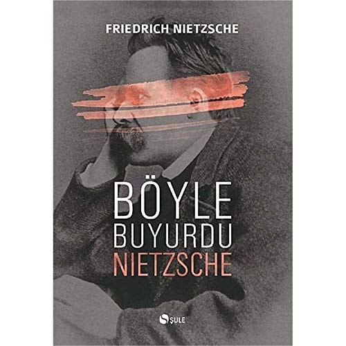 Boyle Buyurdu Nietzsche