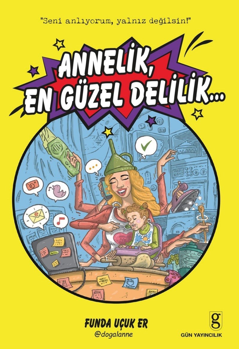 Annelik, En Güzel Delilik Seni anliyorum, yalniz degilsin