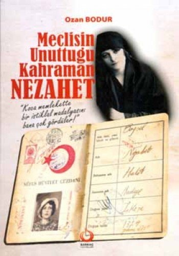 Meclisin unuttuğu kahraman Nezahet