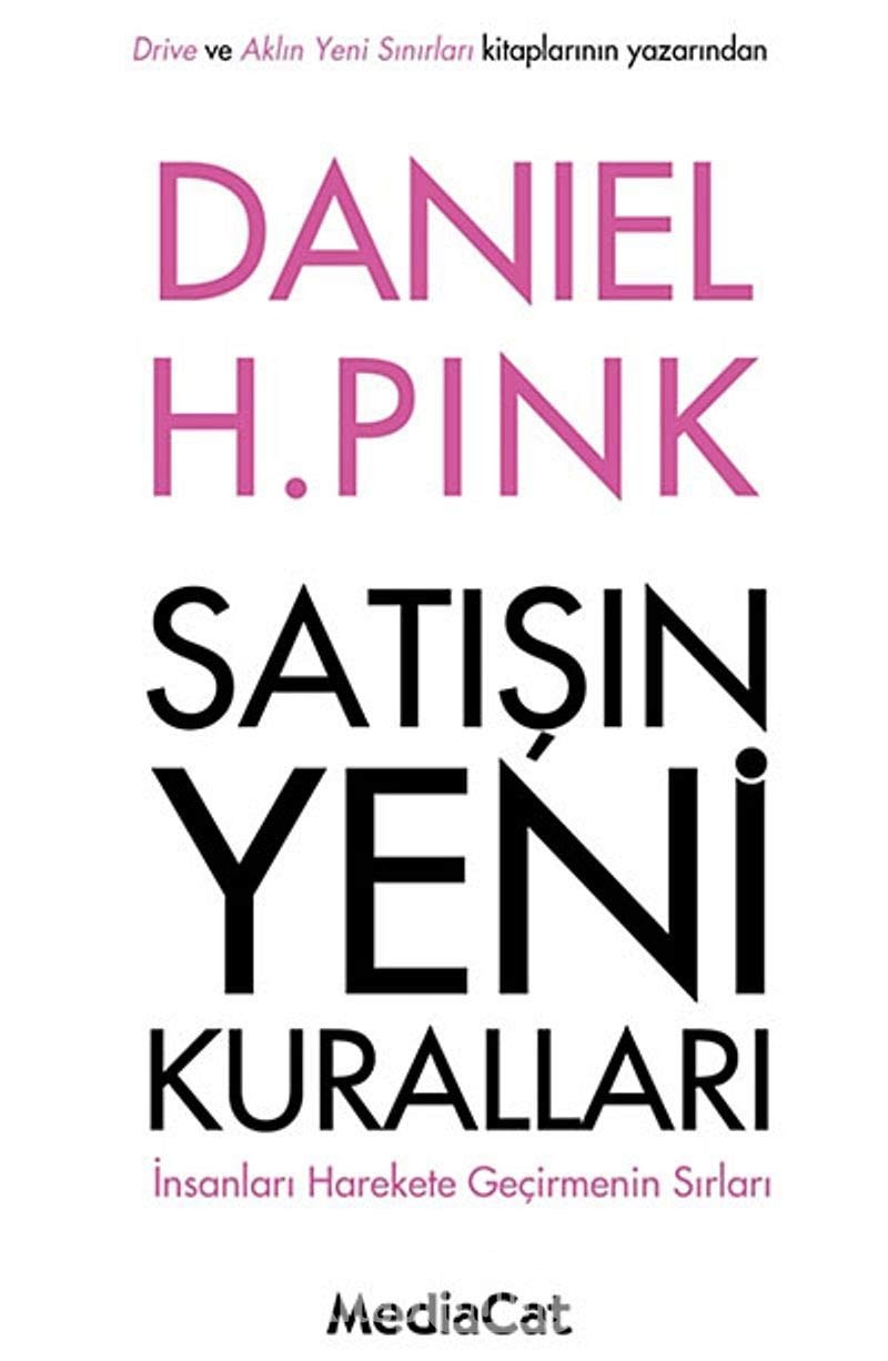 Satisin Yeni Kurallari Insanlari Harekete Gecirmenin Sirlari