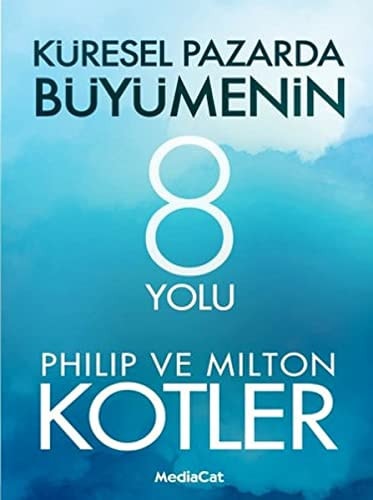 Kuresel Pazarda Buyumenin 8 Yolu